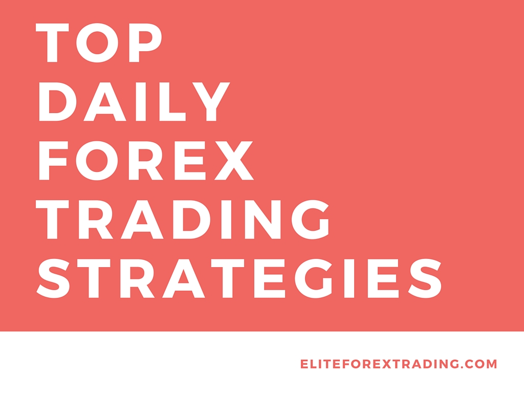 Daily forex strategies that work