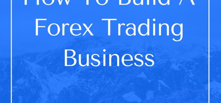 Is forex trading a good business