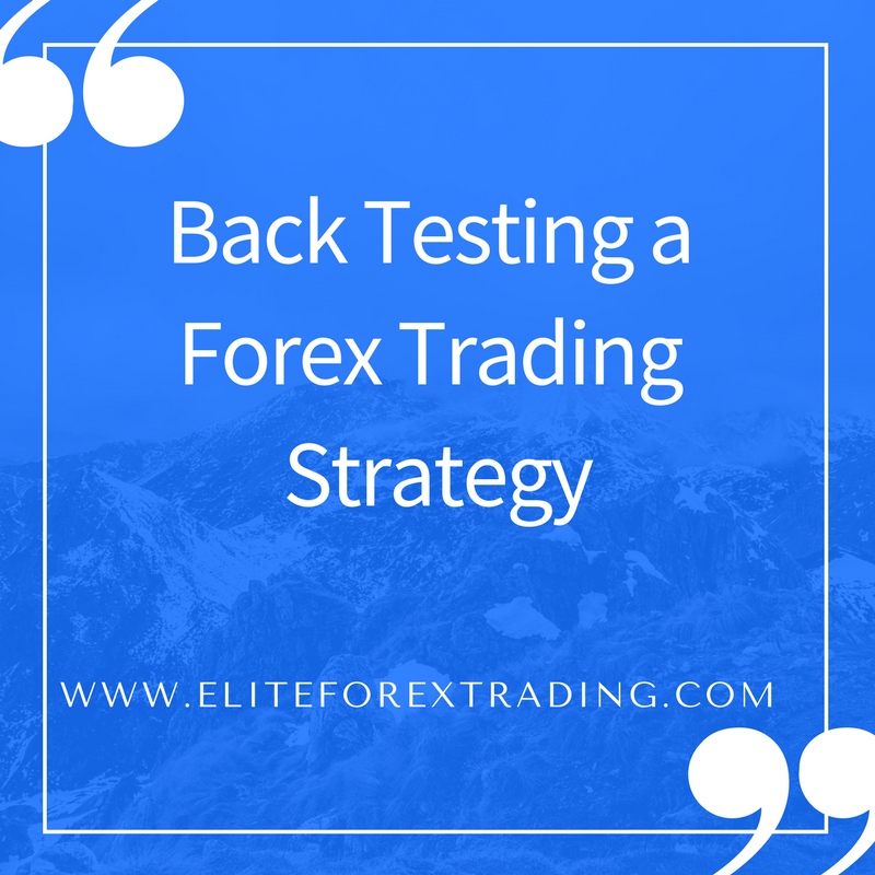 Back testing a forex trading strategy